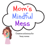 Mom's Mindful Mess